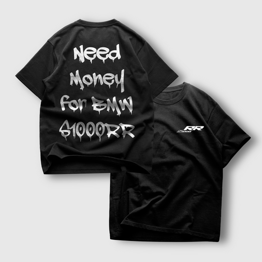 NEED MONEY FOR BMW S1000RR T-shirt