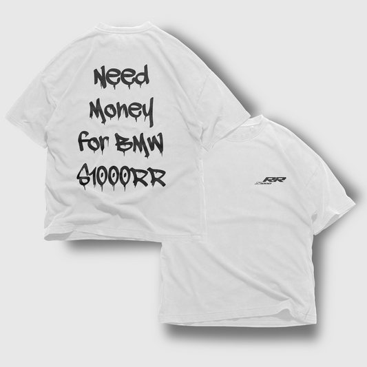 NEED MONEY FOR BMW S1000RR T-shirt