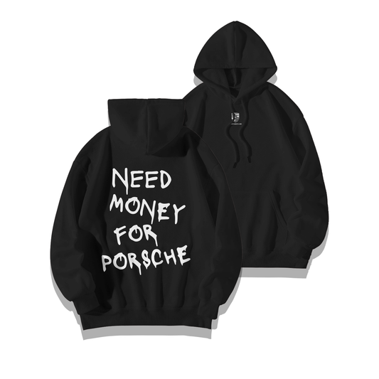 Need money for Porsche Hoodie
